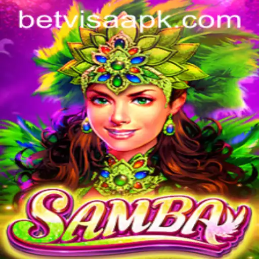 The Exciting World of Samba: A Game-Changer with BetVisa